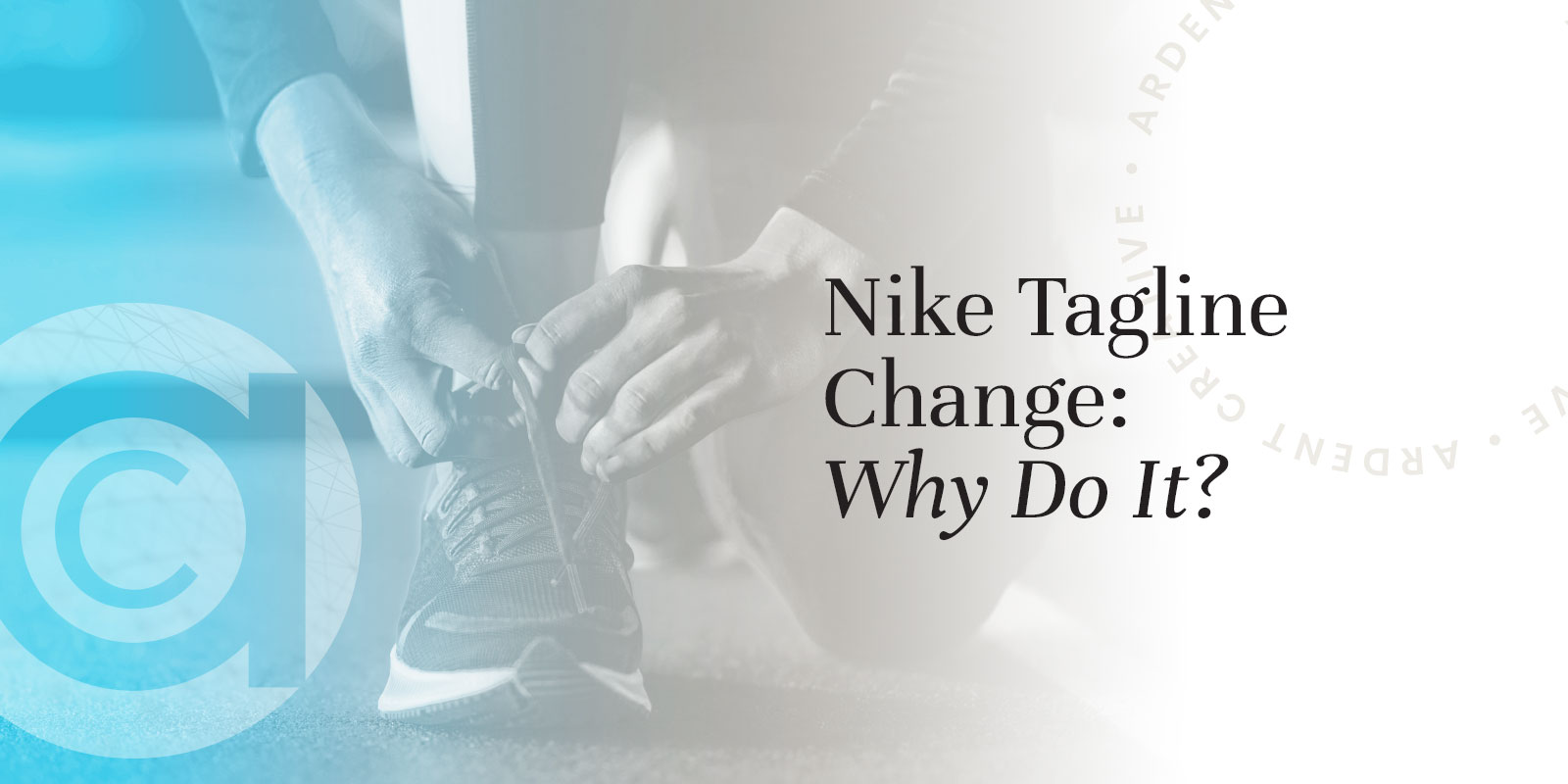 Nike Tagline Change: Why Do It?