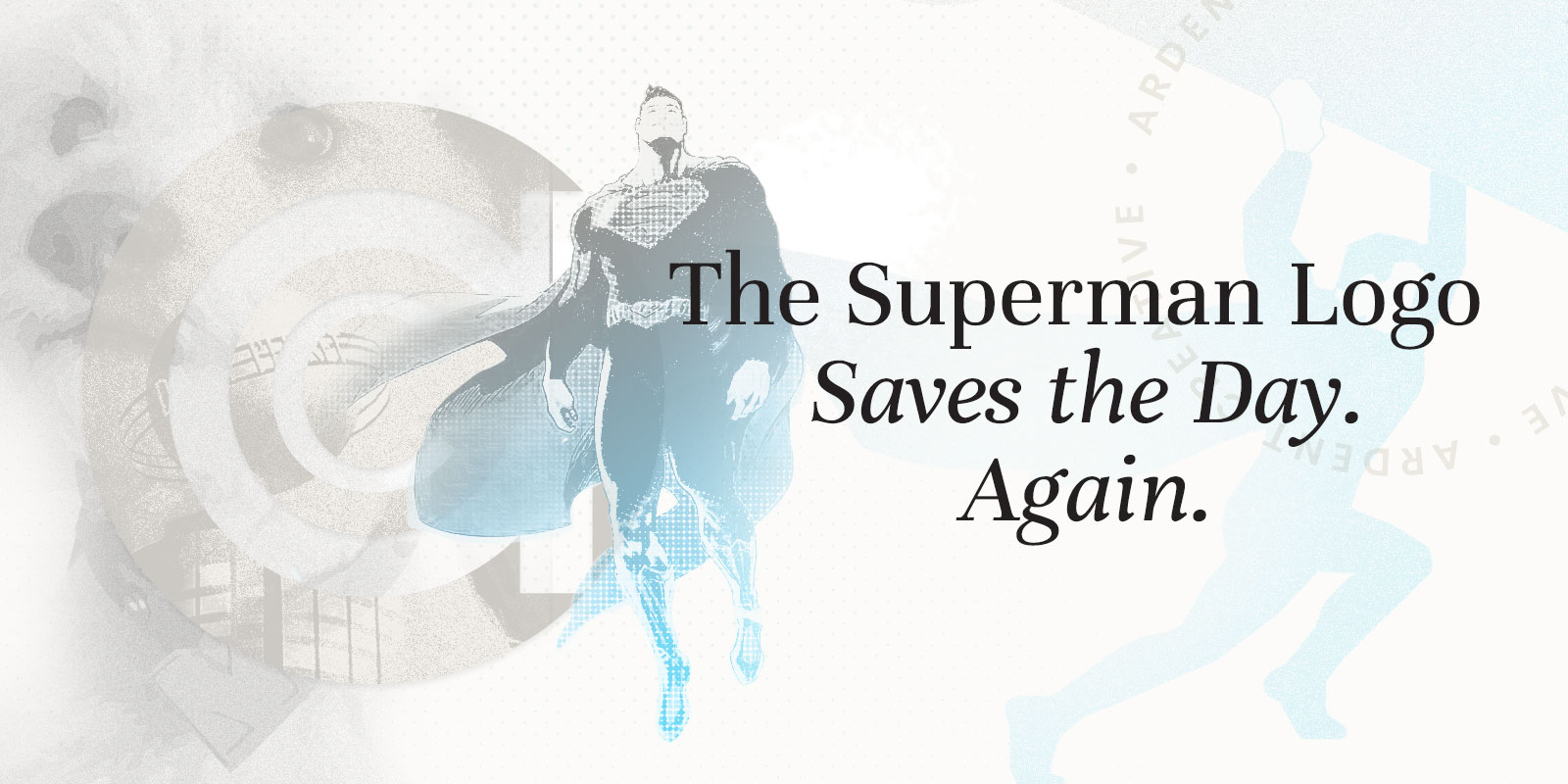 The Superman Logo Saves the Day. Again.