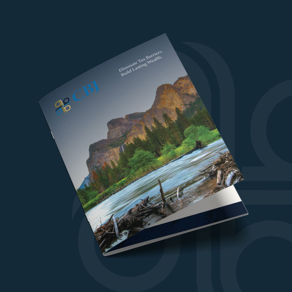 A brochure with a river and mountain landscape on the cover, featuring the CBJ Financial logo and the text "Eliminate Tax Barriers. Build Lasting Wealth.
