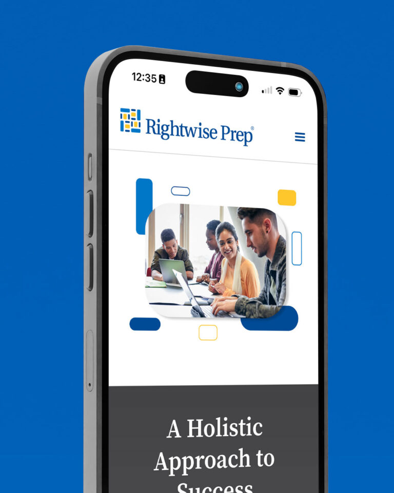 A smartphone screen displays the new look of the Rightwise Prep website, showing a group of people working together at a table and the text "A Holistic Approach to Success.